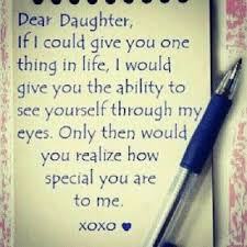 Inspirational Birthday Quotes For My Daughter To My Dear Daughter With Images Encouragement Quotes Daughter Quotes I Love My Daughter