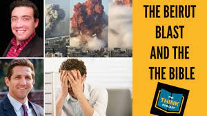 The Beirut Blast And The Bible (Worldview Wednesday) - Youtube