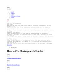 If you are citing a work published in an anthology, include information about both the work itself and the anthology. How To Cite Shakespeare Mla