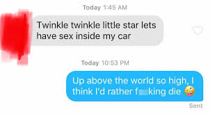 Maybe you would like to learn more about one of these? 30 Terrible Tinder Pick Up Lines That Will Make You Feel Embarrassed For The People Who Used Them New Pics Bored Panda