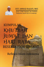 Sehingga, apa yang kita lakukan menjadi ibadah mulia yang menjanjikan pahala besar. Buku 3 Kumpulan Khutbah Jum At Dan Hari Raya Ahmad Rajafi Sahran