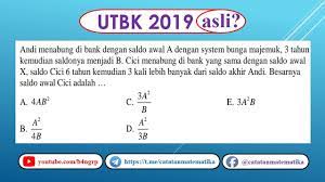 Sistim ini akan membebankan angsuran yang tinggi untuk peminjam. Soal Asli Utbk 2019 Matematika Saintek Bunga Majemuk Youtube