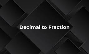 Memorize the equivalent decimals and fractions. Decimal To Fraction Calculator Free Online Converter