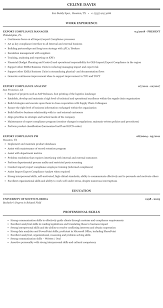 With solid skills in import/export trade operations analysis, international fina nce, and customer relations including abilities to optimize efficiencies and to exceed objectives. Export Compliance Resume Sample Mintresume