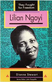 Lilian Ngoyi: She Fought Courageously