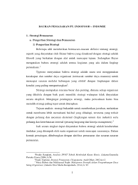 Selain dipasarkan di indonesia, produknya juga dipasarkan di berbagai negara seperti. Strategi Pemasaran Indomie