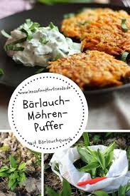 Vom Wald Auf Den Teller Oder Barlauch Quark Mit Mohren Puffer Lena Merz Einfache Gerichte Rezepte Rezepte Mit Lauch