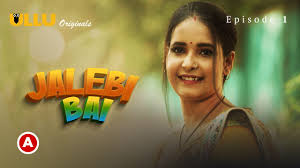 Jalebi Bai Part-1 S01E01 2022 Hindi Hot Web Series – Ullu