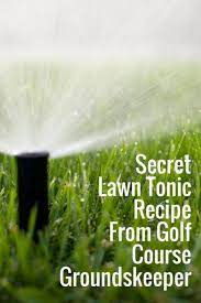 He loves his garden and spends many happy hours outside. Secret Lawn Tonic Recipe From Golf Course Groundskeeper