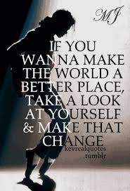 From Man In The Mirror By Michael Jackson My Favorite Song Michael Jackson Quotes Mj Quotes Inspirational Quotes