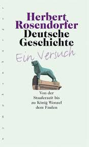 Die texte für anfänger vermitteln basisvokabular und einfach strukturierte sätze. Deutsche Geschichte Ein Versuch Bd 2 Ebook Pdf Von Herbert Rosendorfer Portofrei Bei Bucher De