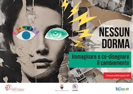 Nessun dorma. Immaginare e co-disegnare il cambiamento”