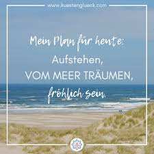 Hier finden sie zahlreiche unterkünfte für ihren urlaub am meer von privat. Schnapp Dir Deinen Lieblings Meer Spruch Als Poster Fur Dein Zuhause Auf Www Kuestenglueck Com Spruche Urlaub Spruche Urlaub Zitate Lustig