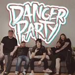 Danger Party @ The Pump House