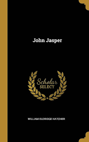 John Jasper: Hatcher, William Eldridge: 9780526692910: Books