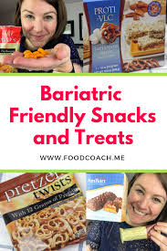 Bariatric Friendly Snacks And Treats Bariatric Recipes Bariatric Eating Bariatric Diet