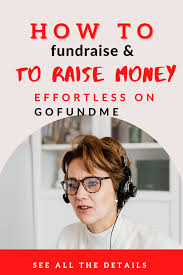 How do you start a go fund me. How To Start A Gofundme And Make It Go Viral Go Fund Me Tips Go Fund Me Crowdfunding Campaign