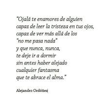Ojala Te Enamores De Alguien Capaz De Leer La Tristeza En Tus Ojos Frases Diarias Frases Inspiradoras Frases Motivadoras