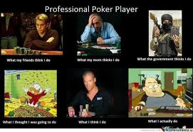 Professional Poker Player Poker Poker Quotes Texas Holdem Poker