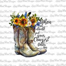 Find the perfect cowboy boots flowers stock photos and editorial news pictures from getty images. When In Doubt Put Your Cowgirl Boots On Clipart Instant Etsy Clip Art Cowgirl Boots Cowgirl Pictures