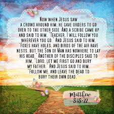 Now When Jesus Saw A Crowd Around Him He Gave Orders To Go Over To The Other Side And A Scribe Came Up And Said To Hi Jesus Quotes The Son