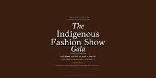 The Indigenous Fashion Show Gala