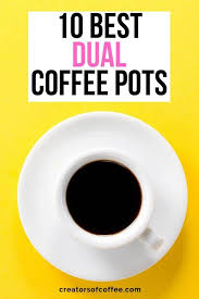 Hamilton beach dual coffee maker reviews. Best 2 Way Coffee Maker Reviews And Buying Guide 2021 Creators Of Coffee