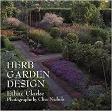 It is usually placed in the yard, back yard or on a farm according to the task. Herb Garden Design Clarke Ethne Nichols Clive 9780028603582 Amazon Com Books