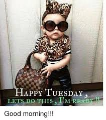 37 quote of the day tuesday. Pin By Robin Thompson On Daily Morning Afternoon Inspiration Blessings Tuesday Quotes Funny Tuesday Quotes Morning Quotes Funny
