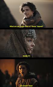 I enjoyed Dune: Part Two, but did the characters really need to mention the  movie title three times?? : rshittymoviedetails