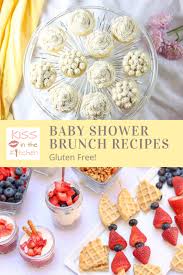 I've got you covered there! Baby Shower Brunch Recipes Kiss In The Kitchen
