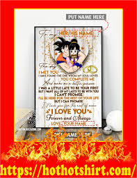 Create good names for games, profiles, brands or social networks. Custom Name Personalize Dragon Ball Goku Chichi The Day I Met You Poster
