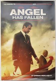 Angel has fallen movie reviews & metacritic score: Angel Has Fallen P I Teaser Advance Version I P Original Cinema Movie Poster From Pastposters Com British Quad Posters And Us 1 Sheet Posters
