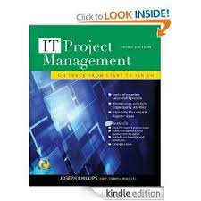 It Project Management On Track From Start To Finish Third Edition Kindle Edition Josep Project Management Project Management Certification Management Books