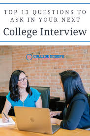 Top 13 Questions To Ask In Your Next College Interview College Interview This Or That Questions College Freshman Advice