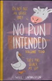 No Pun Intended Volume Too In 2020 Book Jokes Books Puns