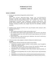 Maybe you would like to learn more about one of these? Tugas Akhir Auditing 2 Bab 14 Soal Dan Jawaban Tugas Auditing 2 Soal Latihan Dan Soal Pilihan Ganda Bab 14 1 Jelaskan Yang Dimaksud Dengan Course Hero