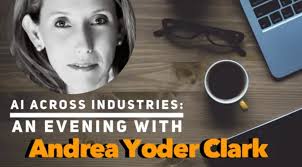 AI Across Industries: An Evening with Andrea Yoder Clark