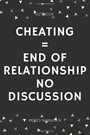 Cheating End Of Relationship No Discussion Memes Notebook Coworker Notebook Funny Office Journals Lined Blank Notebook Journal Notebookxi Memes 9798656675253 Amazon Com Books 50+ funny memes on bad relationship.