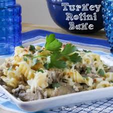 Turkey Rotini Bake Recipe Recipes Easy Family Meals Weeknight Dinner Recipes Easy