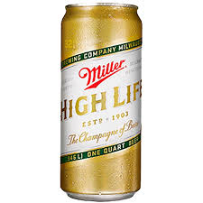 It's what american lager was born to be. Miller High Life 32 Oz Can Lawler S Liquors