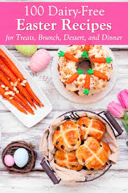 From decadent chocolate chia pudding and avocado mousse to colorful fruit tarts and healthy cookies, all of these recipes are the perfect way to satisfy your sweet tooth while maintaining a healthy. 100 Best Dairy Free Easter Recipes With Vegan Options