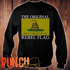 The rattlesnake was used in early american history as a symbol of resistance against british rule. Free Shipping The Original Rebel Flag Gadsden Flag Don T Tread On Me Shirt Hoodie Sweater V Neck And Tank Top Punchtee