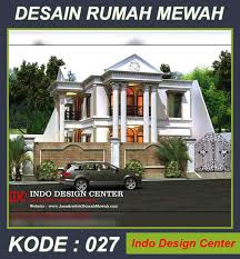 Jasa arsitek desain rumah mewah 2021 18 juni 2021. Jasa Desain Rumah Mewah Pak Zulfadli Indo Design Center