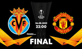 Не брав участі ліга європи уєфа Vilyarreal Manchester Yunajted Anons I Prognoz Na Final Ligi Evropy Futbol Champion Com Ua