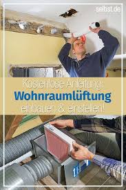 What Matters When Installing Ventilation Systems And What Are The Advantages Of The H Advantages Installing Mat Luftungsanlagen Luftung Haus Sanieren