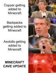 The buff axolotl is a new meme that the minecraft community made memes about the. Finally After All These Years R Minecraftmemes Minecraft Know Your Meme