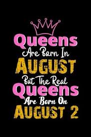 Lincoln's birthday is a legal, public holiday in some u.s. Queens Are Born In August Real Queens Are Born In August 2 Notebook Birthday Funny Gift Queens Birthday Publishing 9781672867368