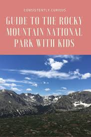Rocky Mountain National Park With Kids Rocky Mountain National Park Rocky Mountains National Parks