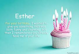 Happy Birthday Esther In Pictures
